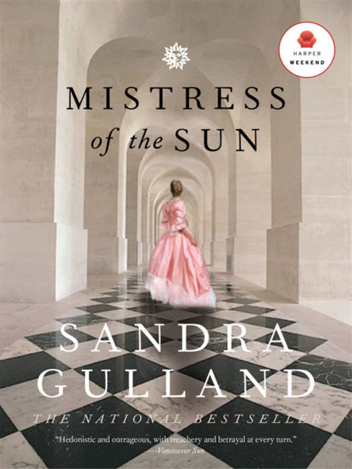Title details for Mistress of the Sun by Sandra Gulland - Wait list